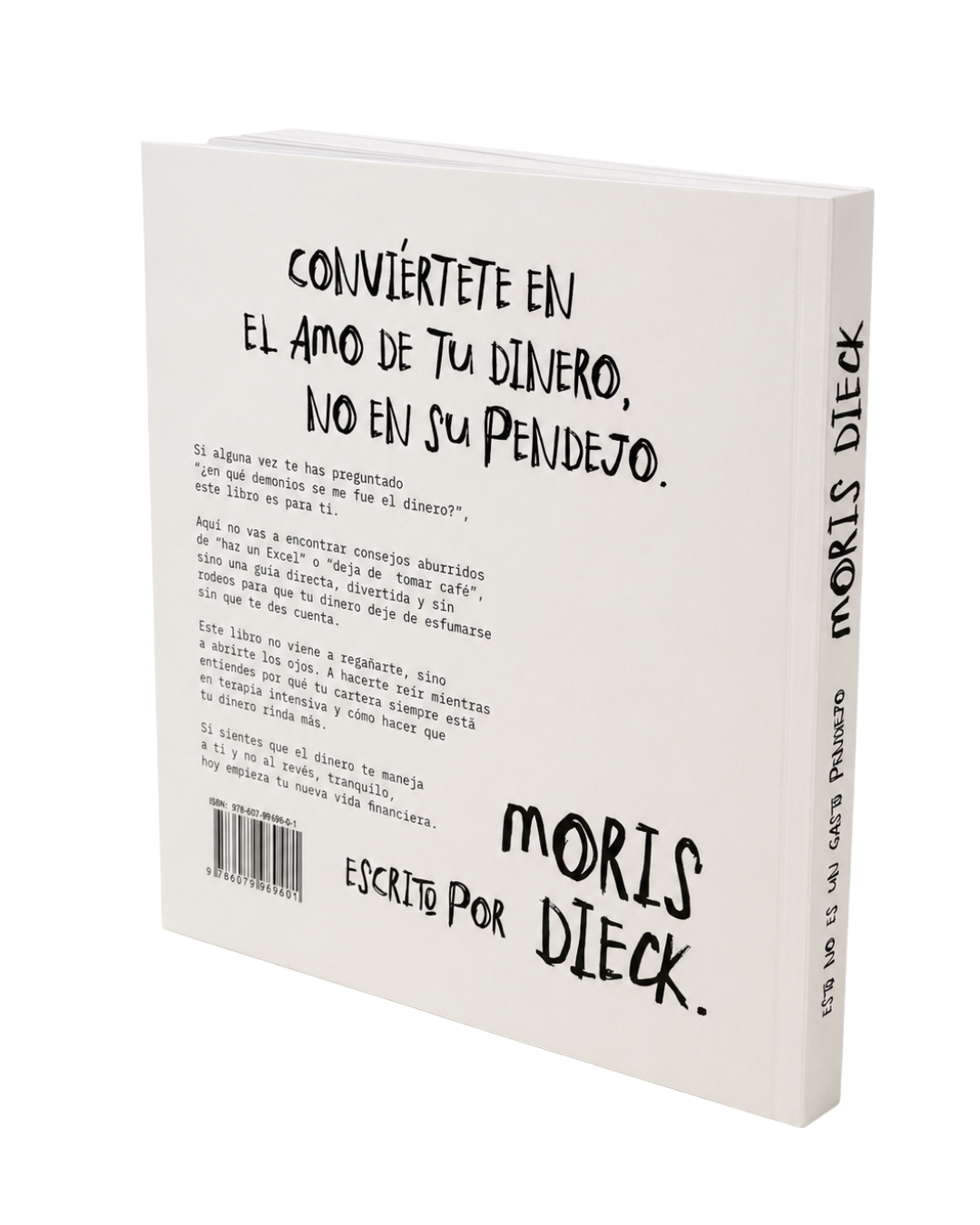 Contraportada del libro Esto no es un gasto pendejo, de Moris Dieck